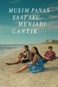 Musim Panas Saat Aku Menjadi Cantik (2022)